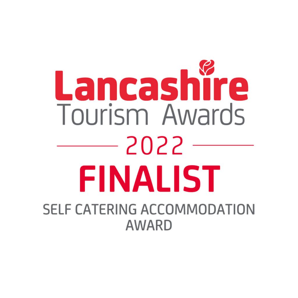 Lancashire Tourism Awards 2022 – Self Catering Accommodation Finalist